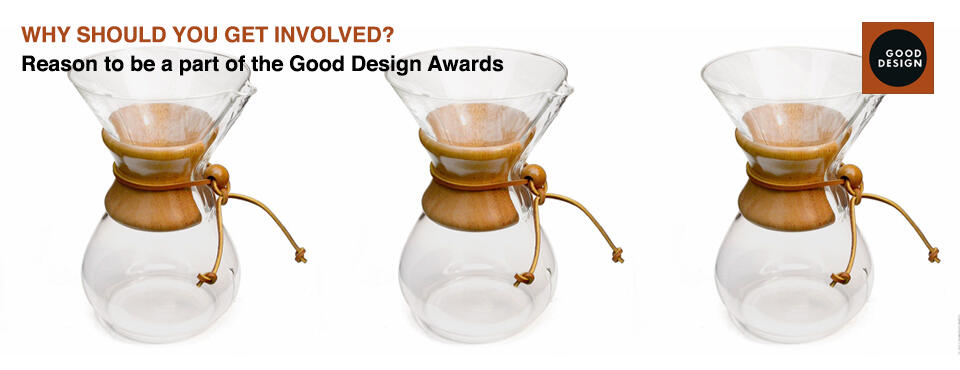 Good Design Award: Why you should get involved